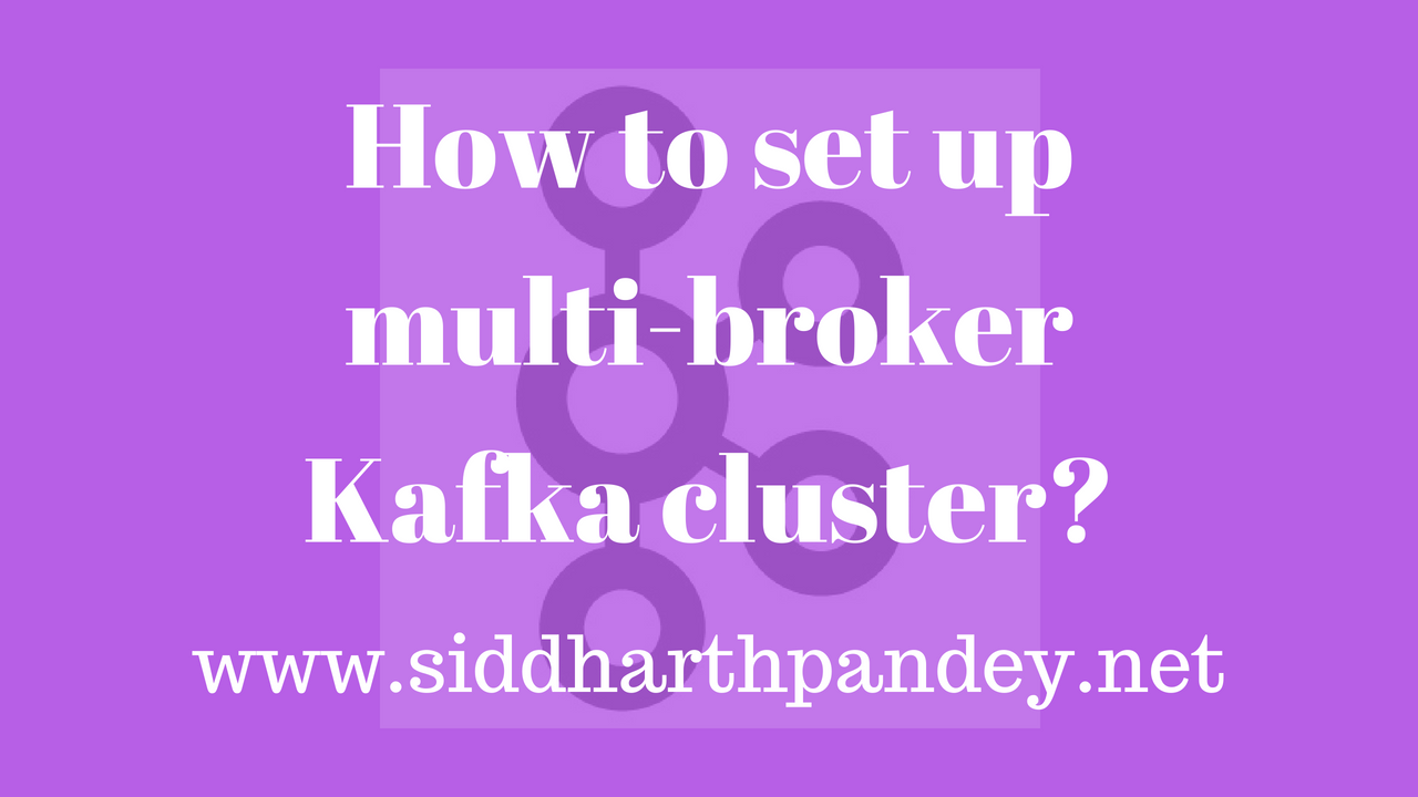 How to set up multi-broker Kafka cluster?
